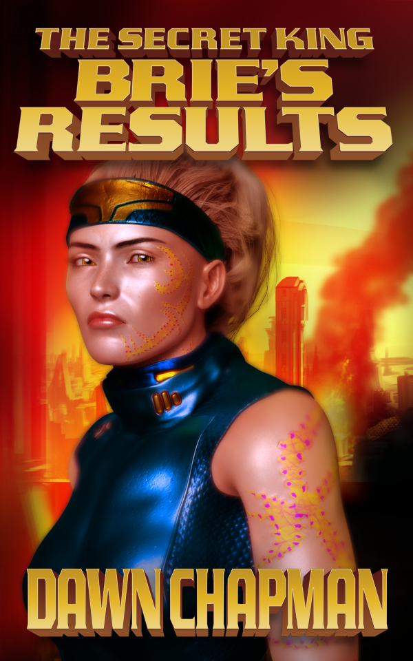 Bries Results by Dawn Chapman The Secret King